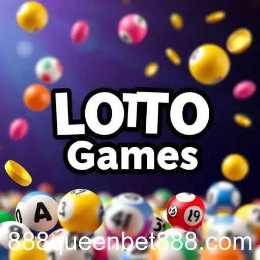 Exploring the Exciting World of Lotto Games on Queenbet888